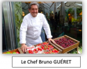 Le Chef Bruno GUERET